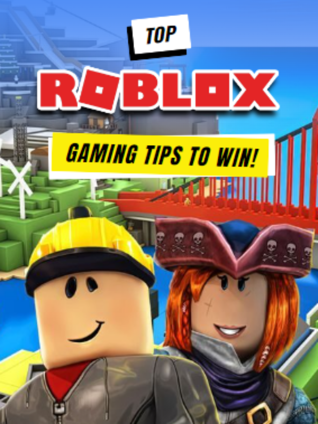 Top Roblox Gaming Tips to Win!