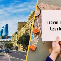 Travel Tips for Azerbaijan